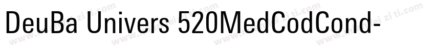 DeuBa Univers 520MedCodCond字体转换